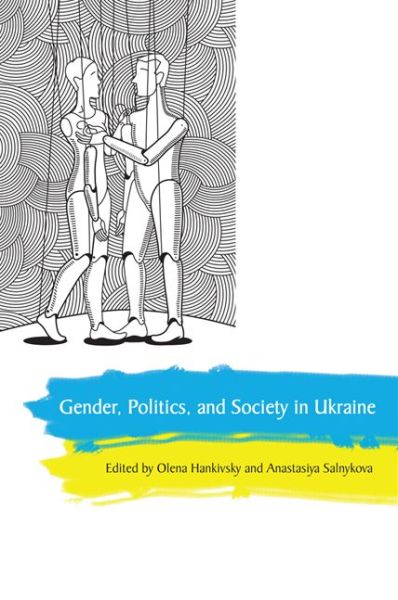 Cover for Olena Hankivsky · Gender, Politics and Society in Ukraine (Paperback Book) (2013)