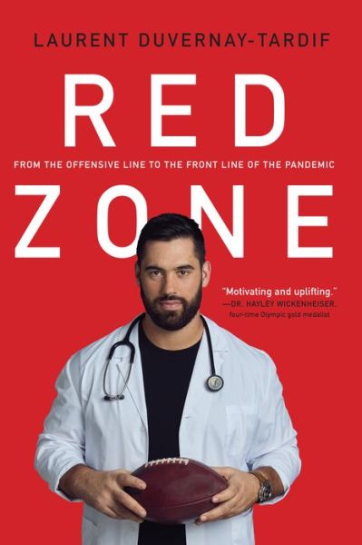 Red Zone - Laurent Duvernay-Tardif - Books - HarperCollins Canada, Limited - 9781443466028 - October 17, 2023