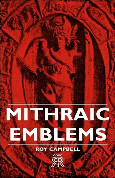Cover for Roy Campbell · Mithraic Emblems (Inbunden Bok) (2008)