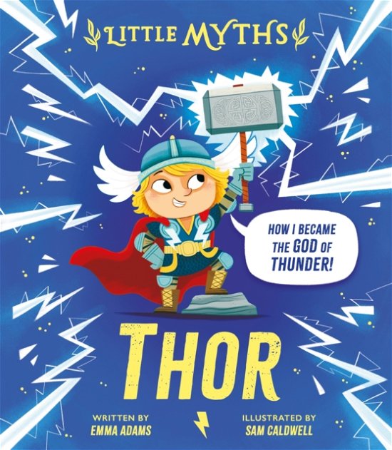 Cover for Emma Adams · Little Myths: Thor - Little Myths (Inbunden Bok) (2025)