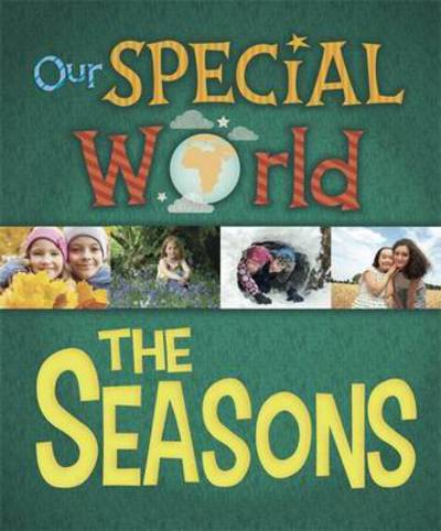 Cover for Liz Lennon · Our Special World: The Seasons - Our Special World (Inbunden Bok) [Illustrated edition] (2018)