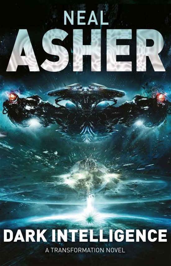 Cover for Neal Asher · Dark Intelligence (Buch) [Air Iri Ome edition] (2015)