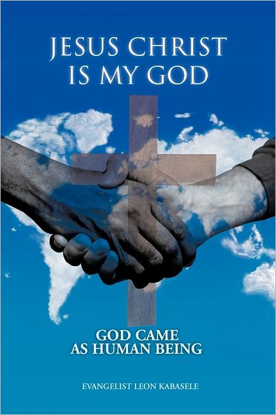 Cover for Evangelist Leon Kabasele · Jesus Christ is My God (Paperback Book) (2011)