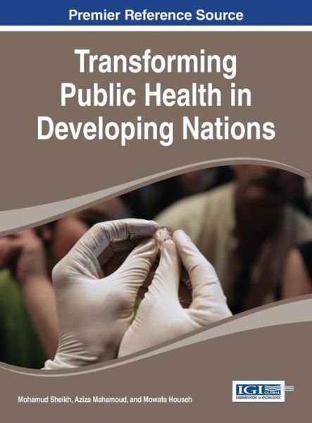 Cover for Mohamud Sheikh · Transforming Public Health in Developing Nations (Innbunden bok) (2015)