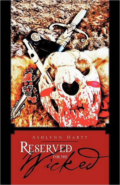 Cover for Ashlynn Hartt · Reserved for the Wicked (Paperback Book) (2012)