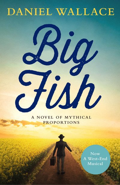 Big Fish - Daniel Wallace - Livros - Simon & Schuster Ltd - 9781471173028 - 9 de novembro de 2017