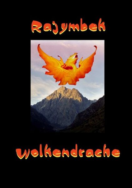 Cover for Rajymbek · Wolkendrache (Buch) (2012)