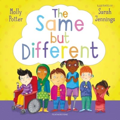 Cover for Molly Potter · The Same But Different: A Let’s Talk picture book to help young children understand diversity - Let's Talk (Inbunden Bok) (2021)