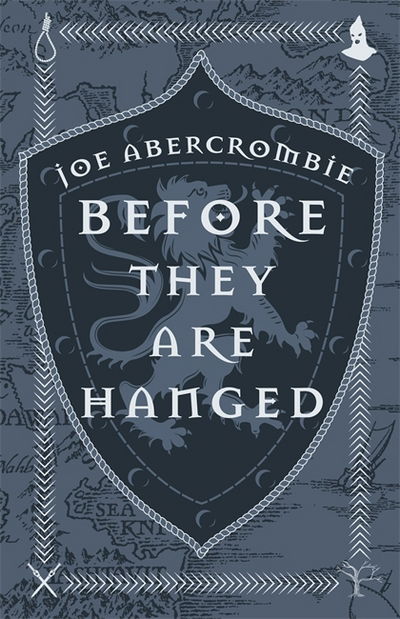 Cover for Joe Abercrombie · Before They Are Hanged: Book Two - The First Law (Inbunden Bok) (2017)