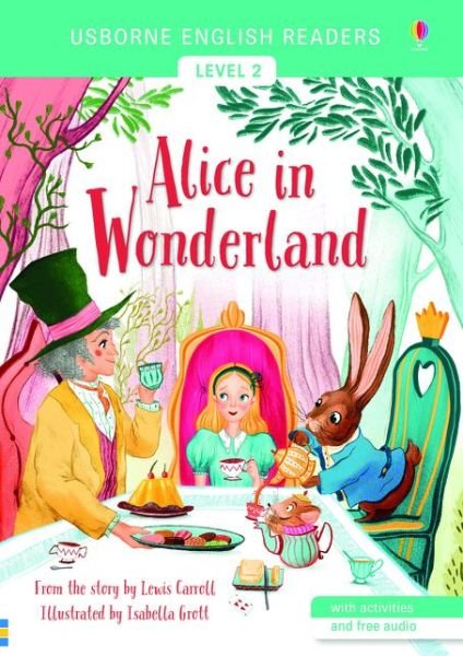Alice in Wonderland - English Readers Level 2 - Lewis Carroll - Bøger - Usborne Publishing Ltd - 9781474958028 - 1. november 2019