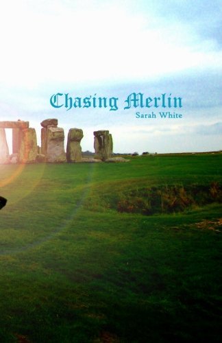Cover for Sarah White · Chasing Merlin (Paperback Book) (2012)