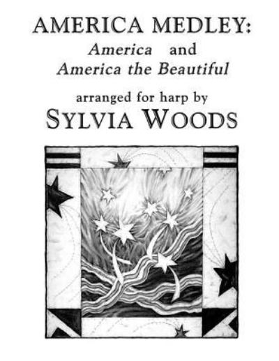 Cover for Sylvia Woods · America Medley America&quot; and &quot;America the Beautiful&quot;&quot; (Paperback Book) (2013)