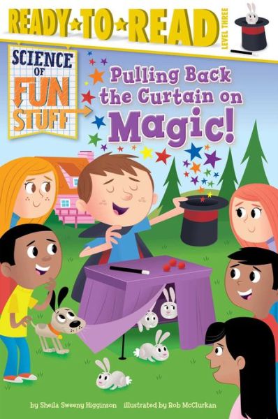 Cover for Sheila Sweeny Higginson · Pulling Back the Curtain on Magic! (Inbunden Bok) (2015)