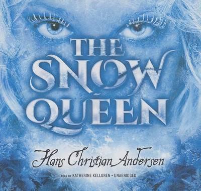 Cover for Hans Christian Andersen · The Snow Queen (Audiobook (CD)) [Unabridged edition] (2014)