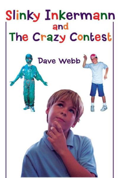 Cover for Dave Webb · Slinky Inkermann and The Crazy Contest (Pocketbok) (2013)