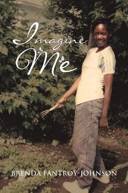 Cover for Brenda Fantroy-Johnson · Imagine Me (Paperback Book) (2017)