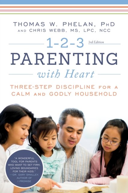 Cover for Chris Webb · 1-2-3 Parenting with Heart: Three-Step Discipline for a Calm and Godly Household (Taschenbuch) (2018)