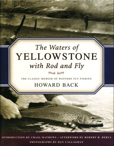 Cover for Howard Back · The Waters of Yellowstone with Rod and Fly: The Classic Memoir of Western Fly Fishing (Pocketbok) (2024)