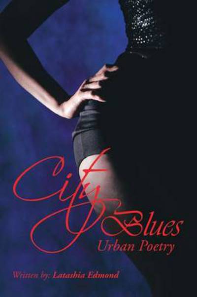 Cover for Latashia Edmond · City Blues: Urban Poetry (Paperback Book) (2013)