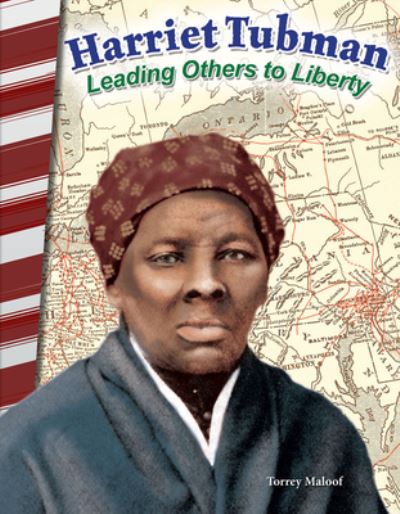 Harriet Tubman leading others to liberty - Torrey Maloof - Böcker -  - 9781493838028 - 30 januari 2017