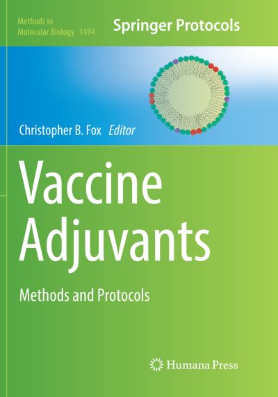 Cover for Vaccine Adjuvants: Methods and Protocols - Methods in Molecular Biology (Paperback Book) [Softcover reprint of the original 1st ed. 2017 edition] (2018)