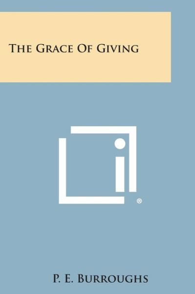 Cover for P E Burroughs · The Grace of Giving (Paperback Book) (2013)