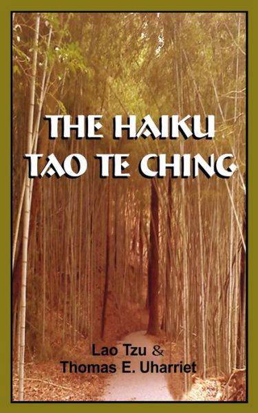 Cover for Lao Tzu · The Haiku Tao Te Ching (Paperback Book) (2014)