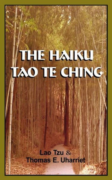 Cover for Lao Tzu · The Haiku Tao Te Ching (Paperback Bog) (2014)