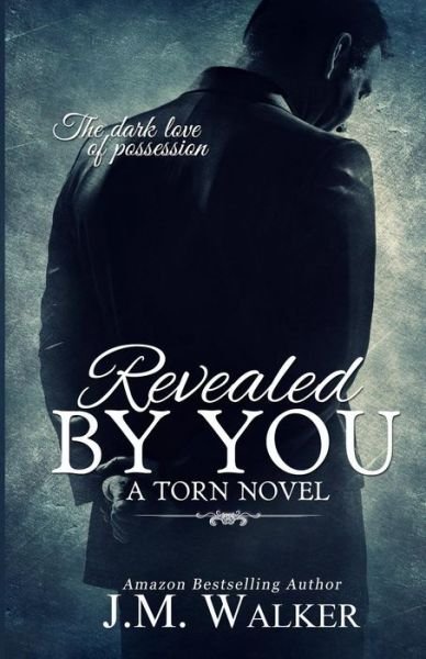 Cover for J M Walker · Revealed by You (Paperback Book) (2014)
