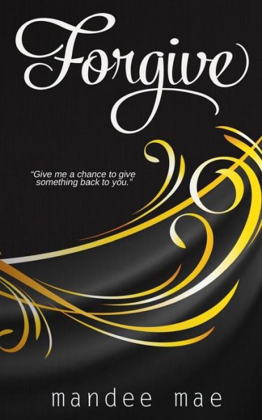 Cover for Mandee Mae · Forgive (Paperback Book) (2014)