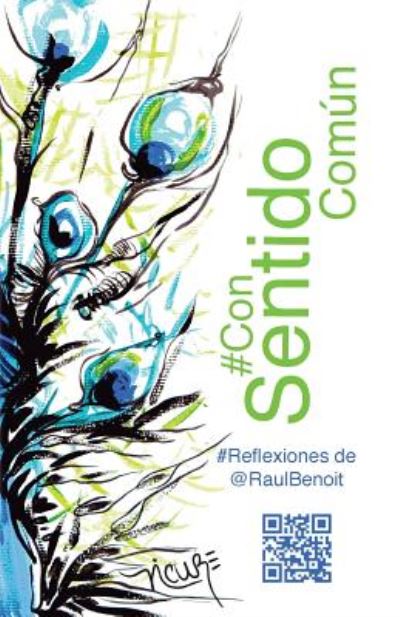 Cover for Raul Benoit · #consentidocomun: #reflexiones De @raulbenoit (Paperback Book) (2014)