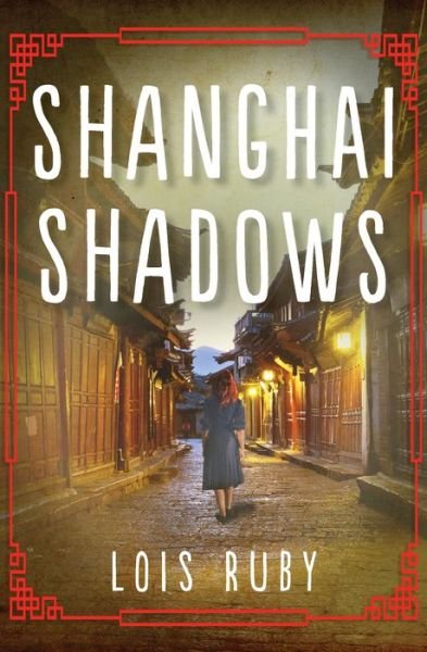 Cover for Lois Ruby · Shanghai Shadows (Taschenbuch) (2015)