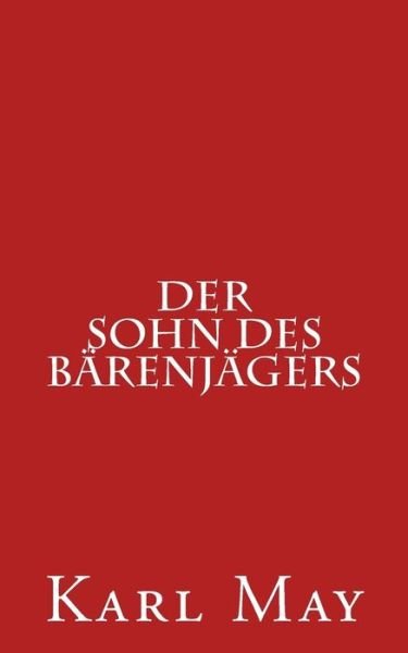 Cover for Karl May · Der Sohn Des Barenjagers (Paperback Book) (2015)