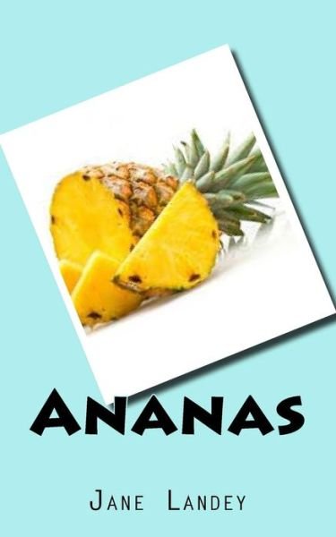Cover for Jane Landey · Ananas (Paperback Book) (2015)