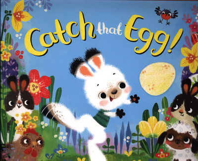 Cover for Lucy Rowland · Catch That Egg! (Pocketbok) (2018)