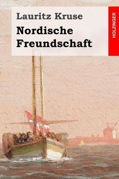 Cover for Lauritz Kruse · Nordische Freundschaft (Paperback Book) (2015)