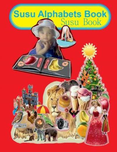 Cover for Rajesh Kumar Shukla · Susu Alphabets Book : Susu Book (Paperback Book) (2016)