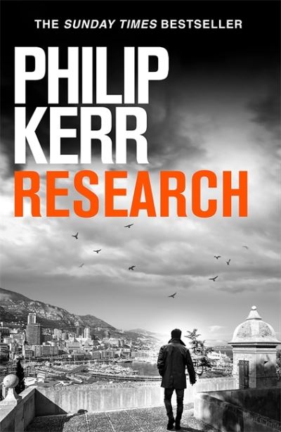 Research: A dark and witty thriller from the creator of the prize-winning Bernie Gunther novels - Philip Kerr - Bøger - Quercus Publishing - 9781529414028 - 13. maj 2021