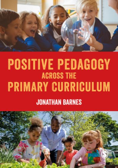 Cover for Jonathan Barnes · Positive Pedagogy across the Primary Curriculum (Inbunden Bok) (2023)