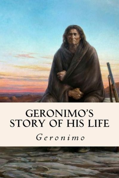 Cover for Geronimo · Geronimo's Story of His Life (Paperback Book) (2016)