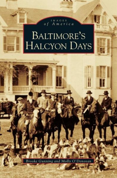 Cover for Brooke Gunning · Baltimore's Halcyon Days (Hardcover Book) (2000)