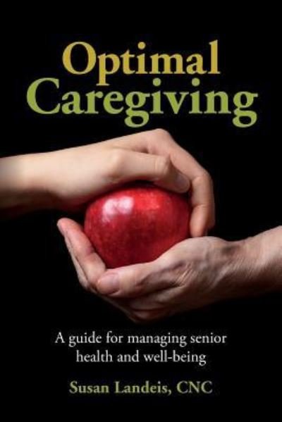 Cover for Cnc Susan Landeis · Optimal Caregiving (Paperback Bog) (2016)