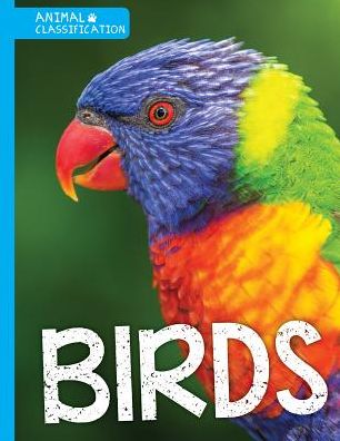 Birds - Charlie Ogden - Books - Kidhaven Publishing - 9781534520028 - December 30, 2016