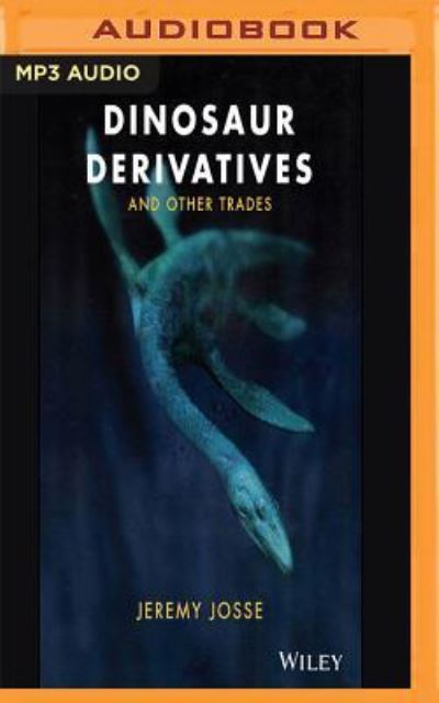 Cover for Cameron Stewart · Dinosaur Derivatives and Other Trades (CD) (2017)