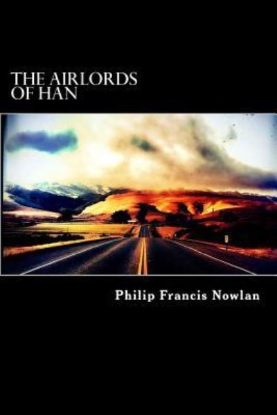 Cover for Philip Francis Nowlan · The Airlords of Han (Paperback Book) (2016)