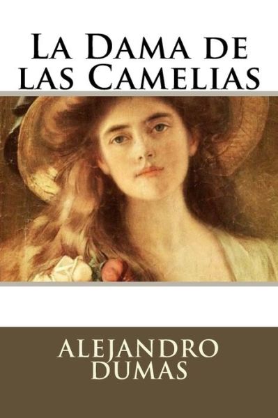 Cover for Alejandro Dumas · La Dama de las Camelias (Paperback Book) (2016)