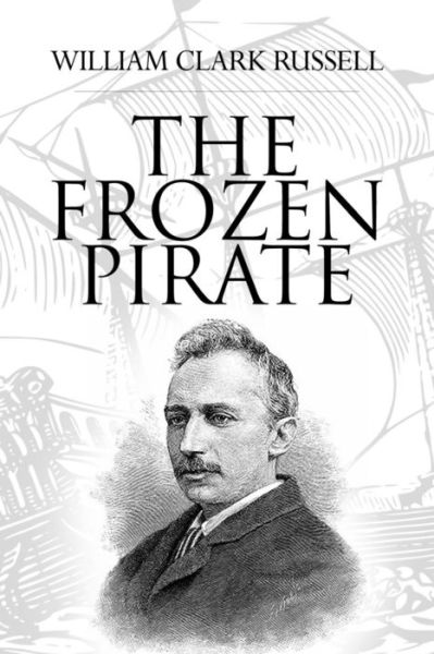 Cover for W Clark Russell · The Frozen Pirate (Paperback Book) (2016)