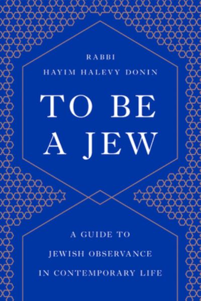 Cover for Hayim H. Donin · To Be a Jew (Paperback Book) (2019)