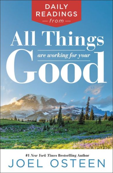 Cover for Joel Osteen · Daily Readings from All Things Are Working for Your Good (Hardcover Book) (2018)