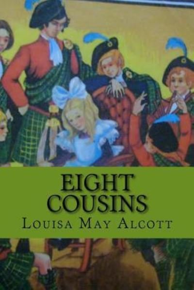 Cover for Louisa May Alcott · Eight Cousins (Wolrdwide Classics) (Pocketbok) (2017)